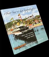 ”Här ha vi det ljufveligt”. Hotell och pensionat i Mölle och Arild genom alla tider (och några kaféer)