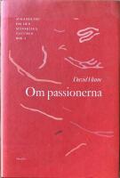 OM PASSIONERNA  -  Avhandling om den m&auml;nskliga naturen. Ett f&ouml;rs&ouml;k att inf&ouml;ra den experimentella metoden i studiet av m&auml;nniskan, Bok 2