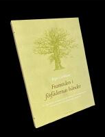 FRAMTIDEN I FÖRFÄDERNAS HÄNDER - Om äganderätt och annan rätt till marken från landskapslagarna till modern tid ur ett miljörättsligt perspektiv