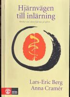 HJ&Auml;RNV&Auml;GEN TILL INL&Auml;RNING  -  R&ouml;relser som s&auml;tter hj&auml;rnan p&aring; sp&aring;ret