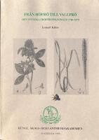 FR&Aring;N H&Ouml;FR&Ouml; TILL VALLFR&Ouml;  -  Den svenska fr&ouml;f&ouml;rs&ouml;rjningen 1740-1870