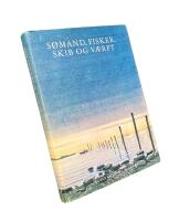 S&Oslash;MAND, FISKER, SKIB OG V&AElig;RFT - Introduktion til maritim etnologi