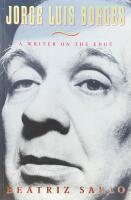 JORGE LUIS BORGES  -  A Writer on the Edge