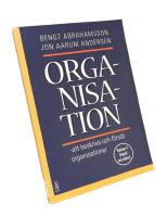 ORGANISATION  - Att beskriva och f&ouml;rst&aring; organisationer; Fj&auml;rde ut&ouml;kade och f&ouml;rnyade upplagan
