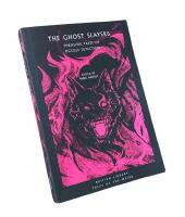 THE GHOST SLAYERS  :  Thrilling Tales of Occult Detection