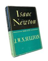 ISAAC NEWTON. 1642 - 1727; with a memoir of the author by Charles Singer