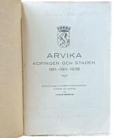 ARVIKA. -  K&ouml;pingen och staden 1811 - 1911 - 1936. Anteckningar till stadens 25-&aring;rsjubileum, samlade p&aring; uppdrag