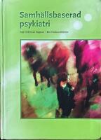 Samh&auml;llsbaserad psykiatri