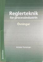 Reglerteknik för processindustrin : Övningar