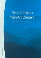 Den ofattbara hj&auml;rntr&ouml;ttheten