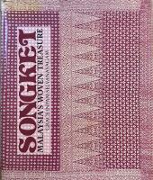 SONGKET  :  Malaysia&acute;s Woven Treasure