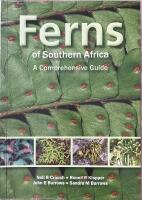 FERNS OF SOUTHERN AFRICA  :  A Comprehensive Guide