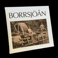 BORRSJ&Ouml;&Aring;N UNDER 400 &Aring;R  -  Ett f&ouml;rs&ouml;k till dokumentation av &aring;n och dess betydelse f&ouml;r service, n&auml;ringar m.m.