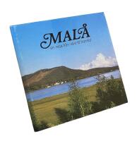 MAL&Aring;  -  En resa fr&aring;n istid till framtid