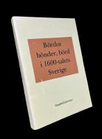 B&ouml;rdor, b&ouml;nder, b&ouml;rd i 1600-talets Sverige