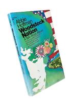 WOODSTOCK NATION  :  A Talk-Rock Album; Including Abbie Hoffman&acute;s Epilogue for this edition:  "The Head Withers as the Body Grows"