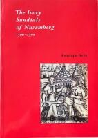 The Ivory Sundials of Nuremberg  1500-1700