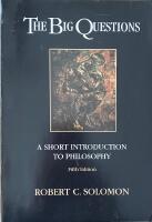 THE BIG QUESTIONS  :  A Short Introduction to Philosophy: Fifth Edition