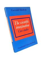 THE SCIENTIFIC IMAGINATION  :  Case Studies