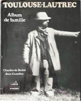 TOULOUSE-LAUTREC  -  Album de famille