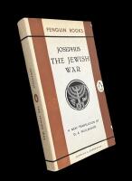 THE JEWISH WAR; A New Translation with an Introduction by  G.A. Williamson
