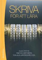 SKRIVA F&Ouml;R ATT L&Auml;RA  -  Skrivande i h&ouml;gre utbildning; Andra upplagan