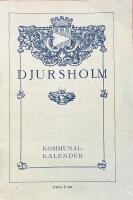 DJURSHOLMS KOMMUNAL- OCH SAMH&Auml;LLSKALENDER