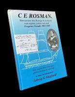 C E Rosman - b&aring;tsmannen fr&aring;n Roslags 4e kompani som seglade jorden runt med Fregatten Vanadis 1883-1885 : hans dagbok fr&aring;n resan samt glimtar av hans liv och sl&auml;kt