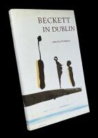 BECKETT IN DUBLIN; Edited & Introduced by S.E. Wilmer