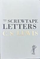 THE SCREWTAPE LETTERS, with Screwtape Proposes a Toast