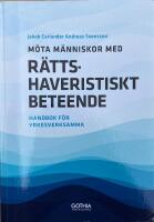 M&ouml;ta m&auml;nniskor med r&auml;ttshaveristiskt beteende - handbok f&ouml;r yrkesverksamma