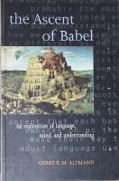 THE ASCENT OF BABEL  :  An Exploration of Language, Mind and Understanding