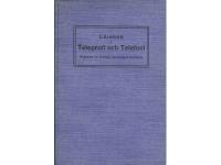 L&Auml;ROBOK I TELEGRAFI OCH TELEFONI; Utgiven p&aring; uppdrag av Kungl. J&auml;rnv&auml;gsstyrelsen