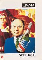 GRANTA  -  a paperback magazine of new writing; 30  /  Winter  1990 /  NEW EUROPE!