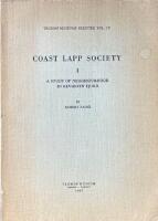 COAST LAPP SOCIETY  I  :  A Study of Neighbourhood in Revsbotn Fjord; Troms&oslash; Museums Skrifter Vol. IV; author dedication