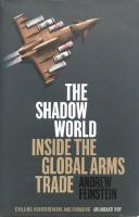 THE SHADOW WORLD  :   Inside the Global Arms Trade