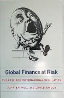GLOBAL FINANCE AT RISK  :  The Case for International Regulation