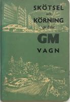 Sk&ouml;tsel och k&ouml;rning av Eder automobil 