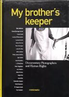 MY BROTHER&acute;S KEEPER  :  Documentary Photographers and Human Rights