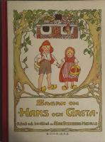 SAGAN OM HANS OCH GRETA  -  Ritad och ber&auml;ttad av Aina Stenberg-Masolle