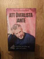 Att &ouml;verlista Jante : om konsten att lyfta sig sj&auml;lv och andra