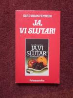 Ja, vi slutar! : [en roman]