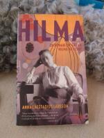 Hilma : en roman om g&aring;tan Hilma af Klint