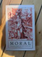 Moral : uppfinnandet av gott och ont