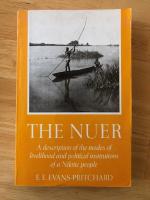 Nuer - a description of the modes of livelihood and political institutions