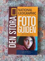 National Geographic. Den stora fotoguiden