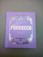 Prosecco : sprudlande gl&auml;dje