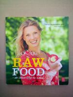 Raw Food : ett l&auml;ttare liv p&aring; tre veckor