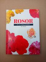 Rosor : Den nya, utf&ouml;rliga handboken