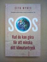 SOS : vad du kan g&ouml;ra f&ouml;r att minska ditt klimatavtryck